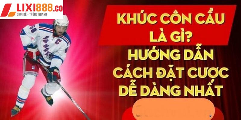 Kinh nghiệm chơi cá cược Hockey Lixi88 dễ thắng