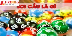 Soi cầu Lixi88 là gì?