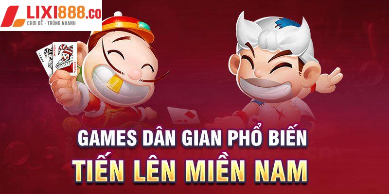 Games dân gian phổ biến - Tiến lên Miền Nam