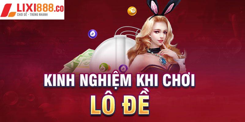 Kinh nghiệm khi chơi lô đề