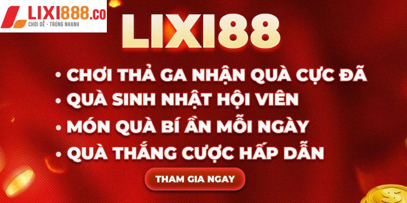 Những quyền lợi khi trở thành thành viên Lixi88 trực tiếp