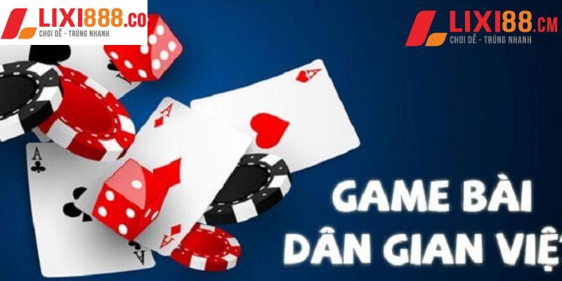 Giới thiệu loại game bài dân gian