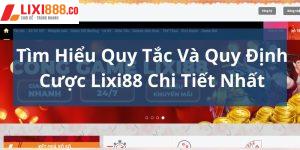 Tìm Hiểu Quy Tắc Và Quy Định Cược Lixi88 Chi Tiết Nhất