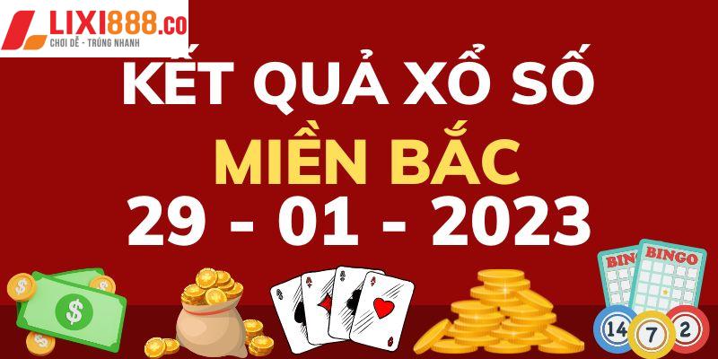 Chi tiết kết quả xổ số 3 miền 29/1 đài miền Bắc