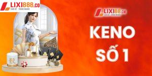 Bỏ túi kinh nghiệm chơi keno 1 số cực hiệu quả từ cao thủ