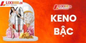 Keno bậc là gì? Có bao nhiêu bậc trong xổ số keno?