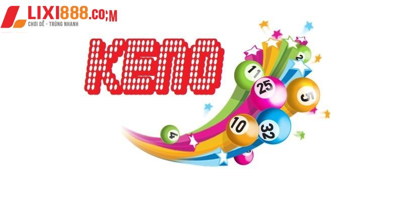 Đặc điểm nổi bật chỉ keno hôm nay mới có